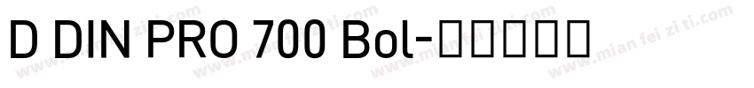 D DIN PRO 700 Bol字体转换